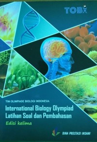 INTERNATIONAL BIOLOGYOLIMPIAD Latihan Soal dan Pembahasan