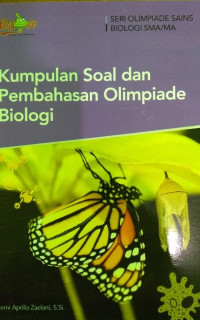 Kumpulan Soal dan Pembahasan Olimpiade Biologi