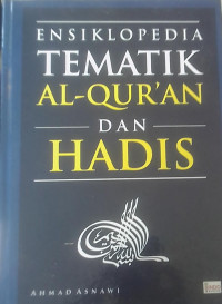 ENSIKLOPEDIA TEMATIK AL- QUR'AN DAN HADIS